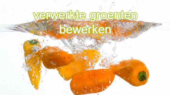 verwerkte groenten bewerken