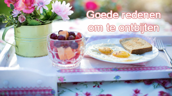 goede redenen om te ontbijten
