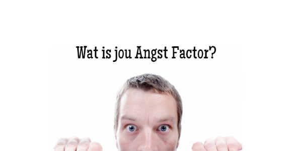 Wat is jou Angst Factor?
