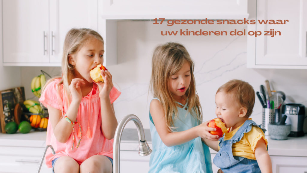 17 gezonde snacks waar uw kinderen dol op zijn